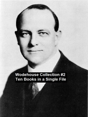 cover image of Wodehouse Collection #2 Ten Books in a Single File